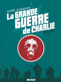 Grande Guerre de Charlie (La), t. 01 [nouvelle édition]